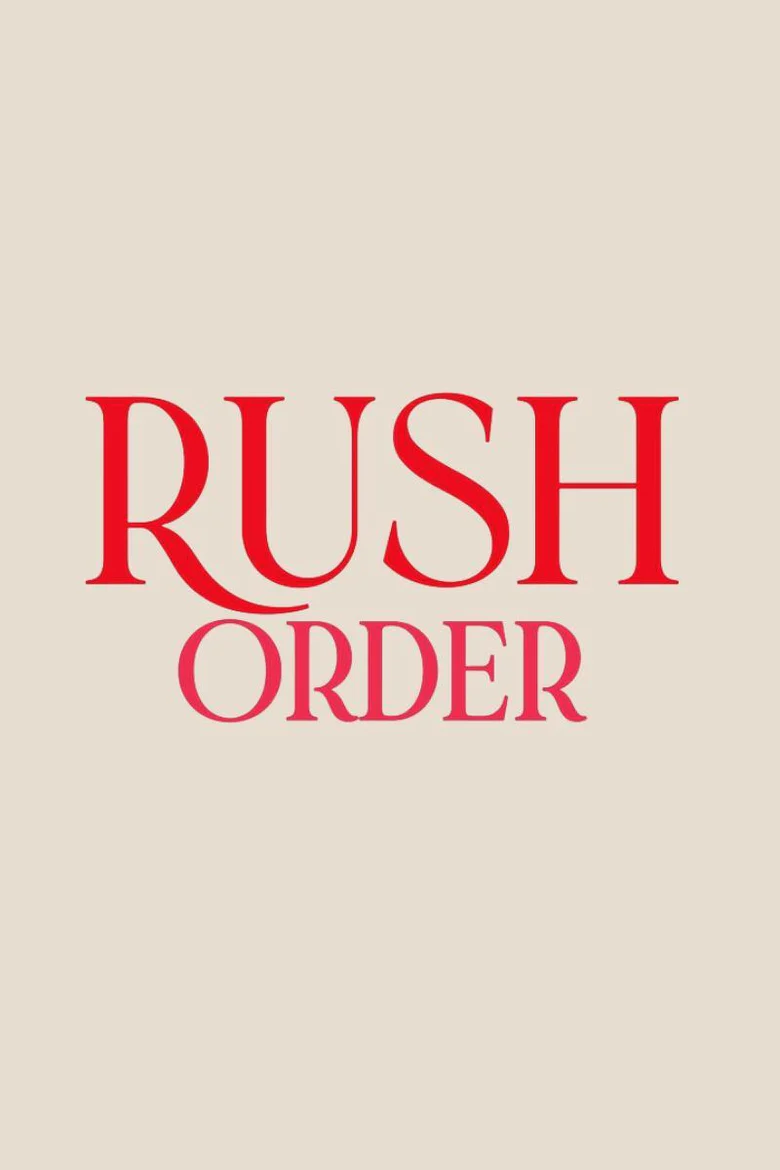 I Need Rush My Order